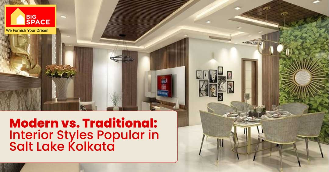 Modern vs. Traditional: Interior Styles Popular in Salt Lake Kolkata